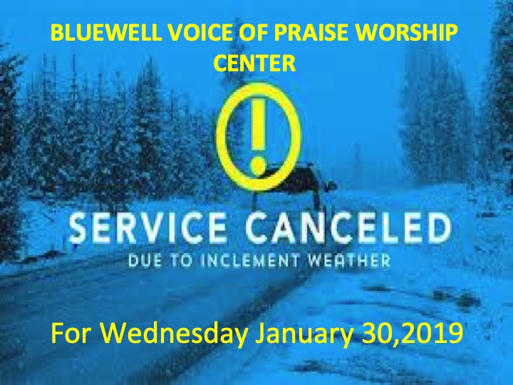 Wednesday service canceled - Jan. 30 - Voice Of Praise Worship Center